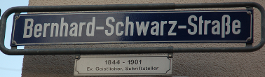 Straßenschild „Bernhard-Schwarz-Straße“